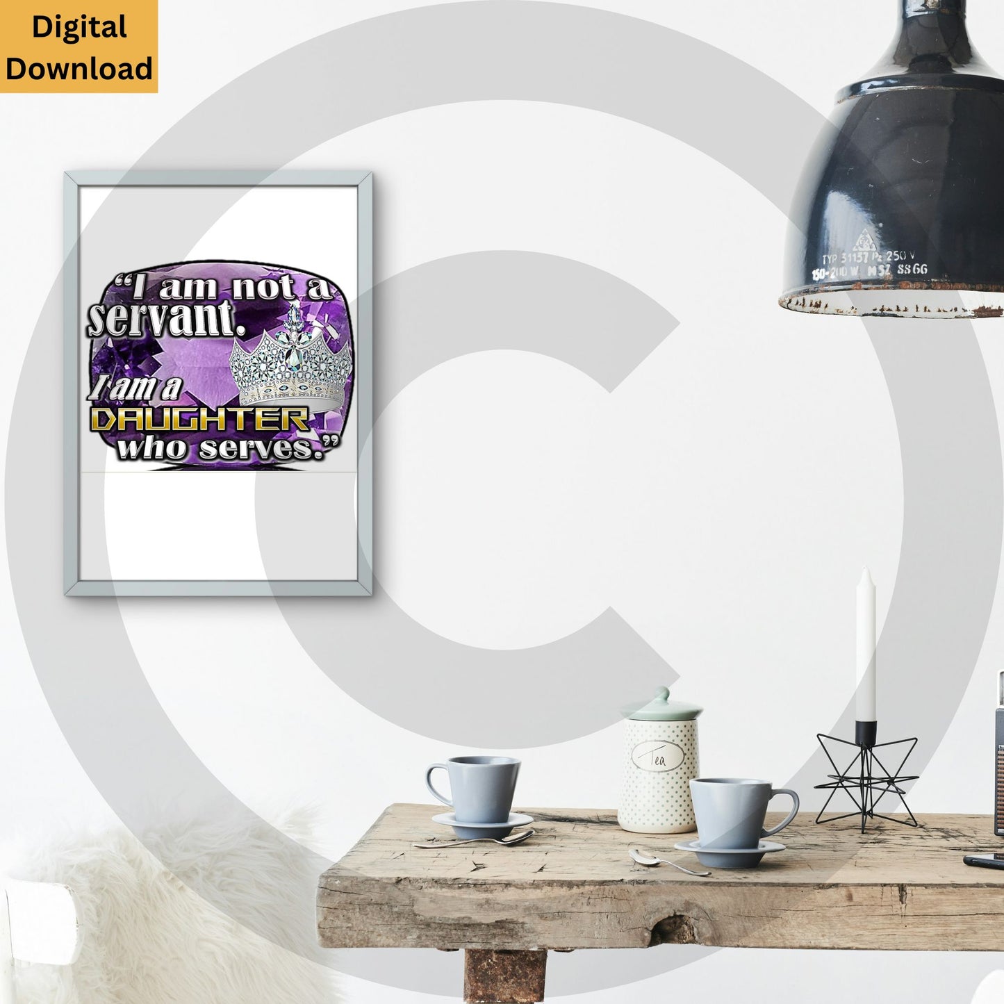 I Am Not A Servant. I Am A Daughter Who Serves. Digital Wall Art