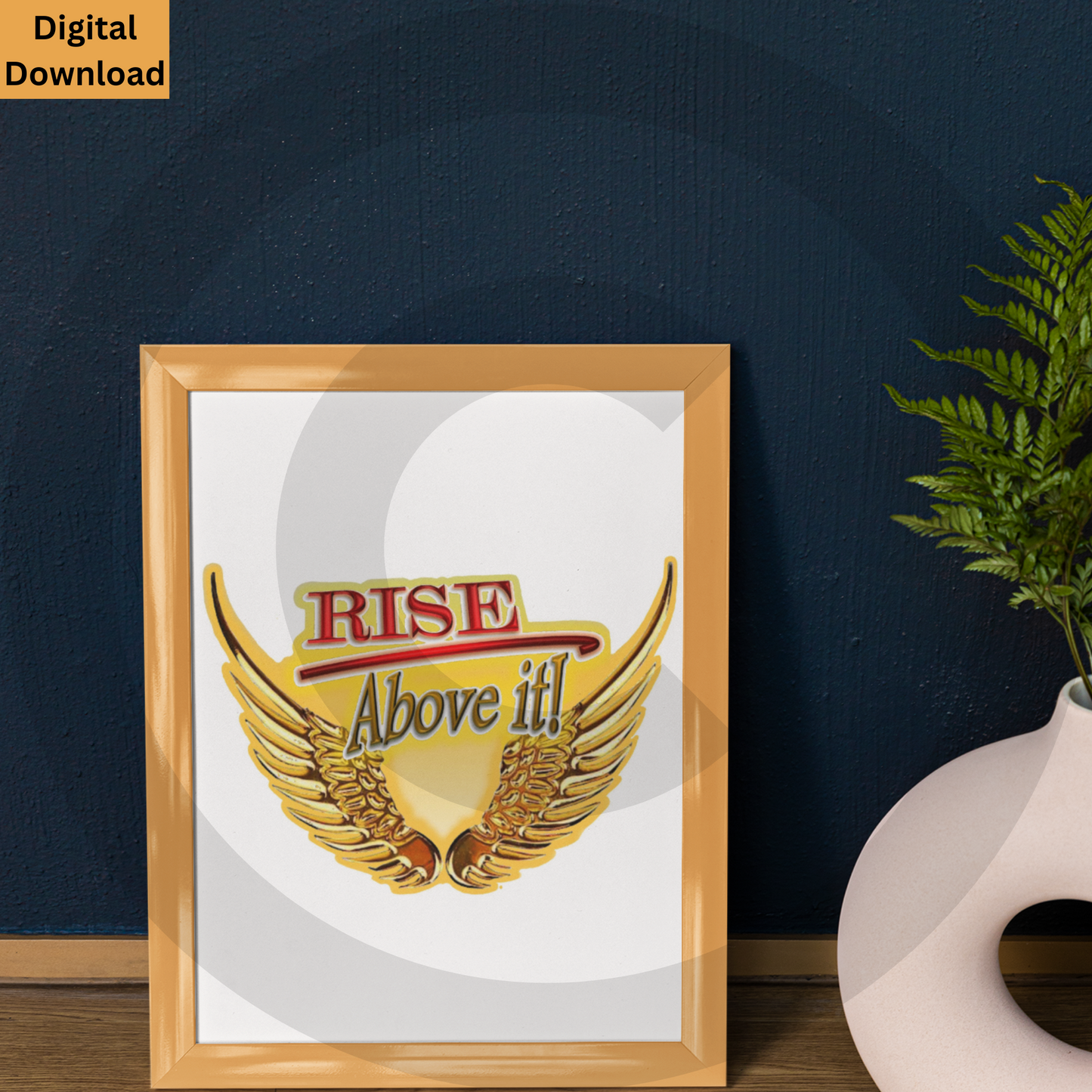 Rise Above It! Digital Wall Art